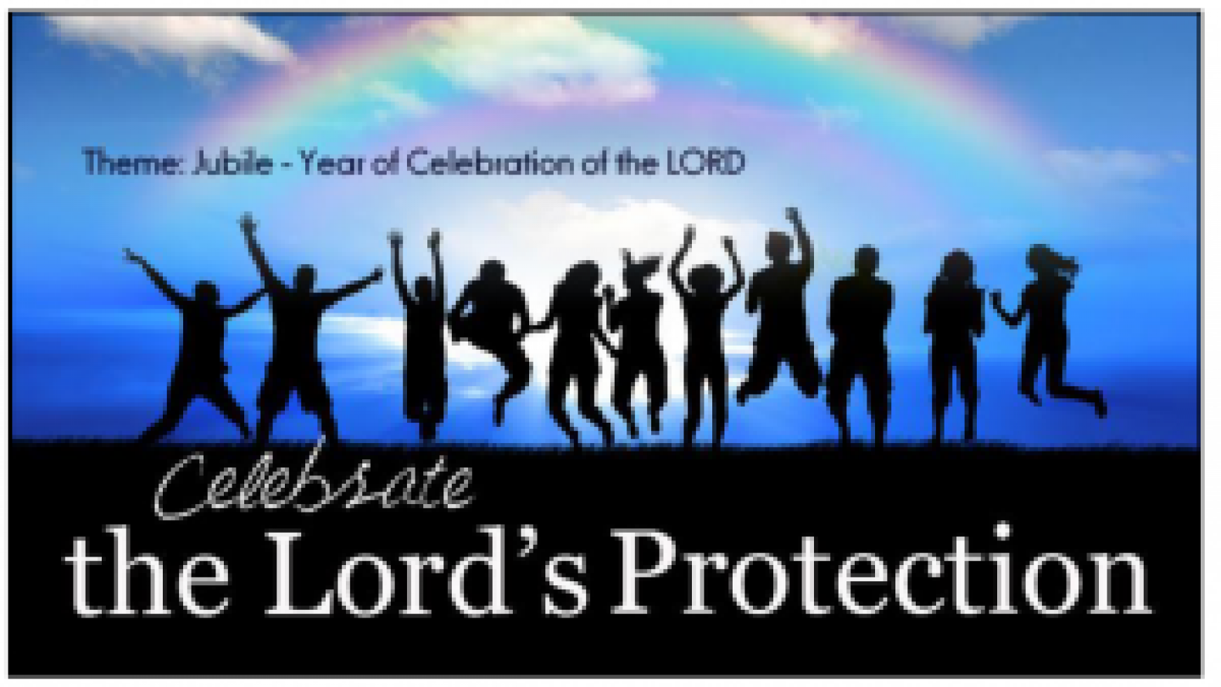 Celebrate the Lord’s Protection