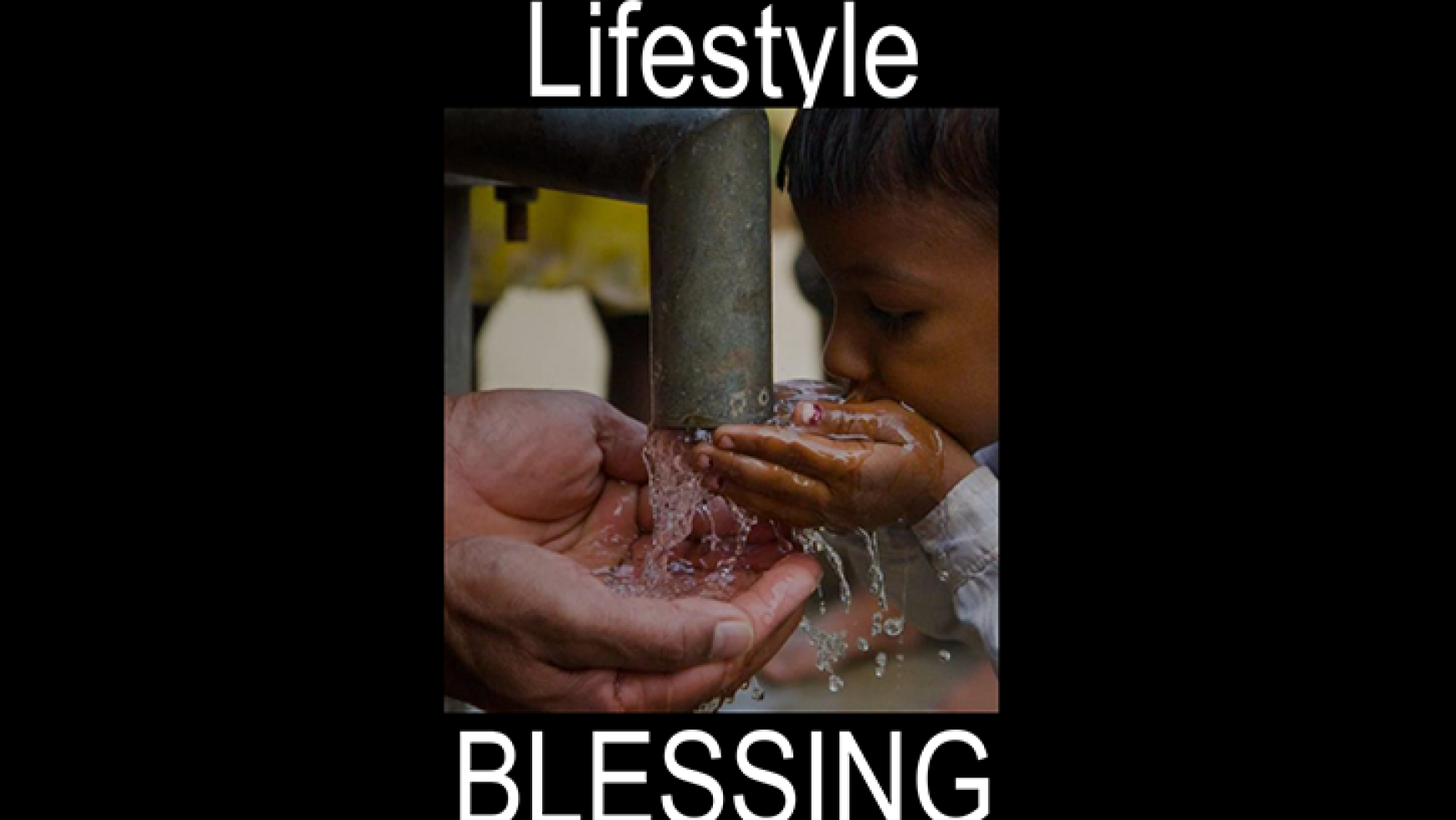 Lifestyle of Blessing