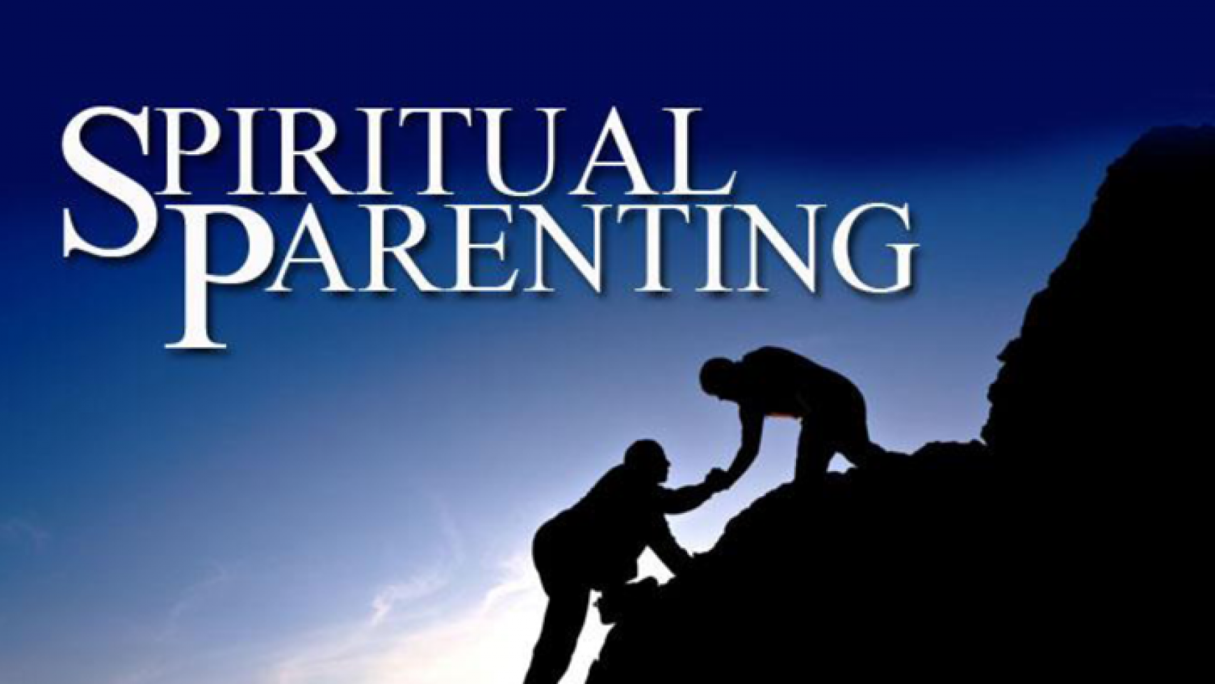 Spiritual Parenting (1 Thessalonians 2:8-12)