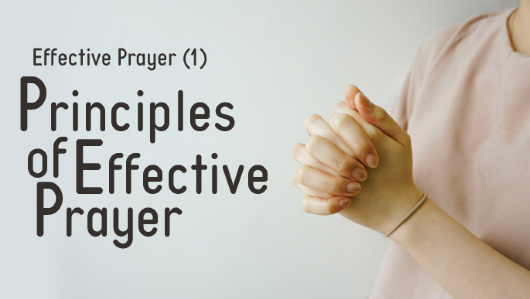 Effective Prayer Part 01