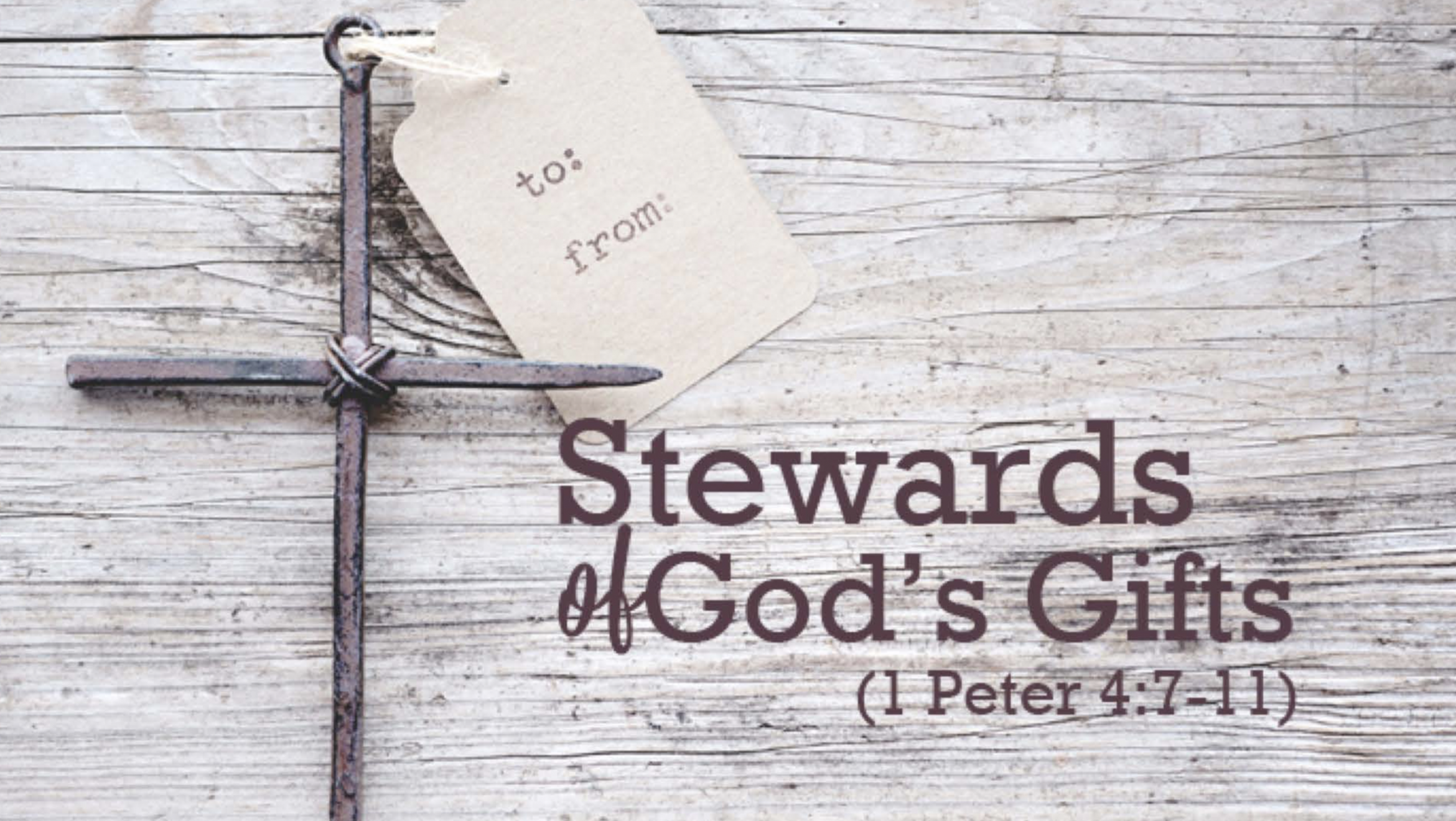 Stewards of God’s Gifts