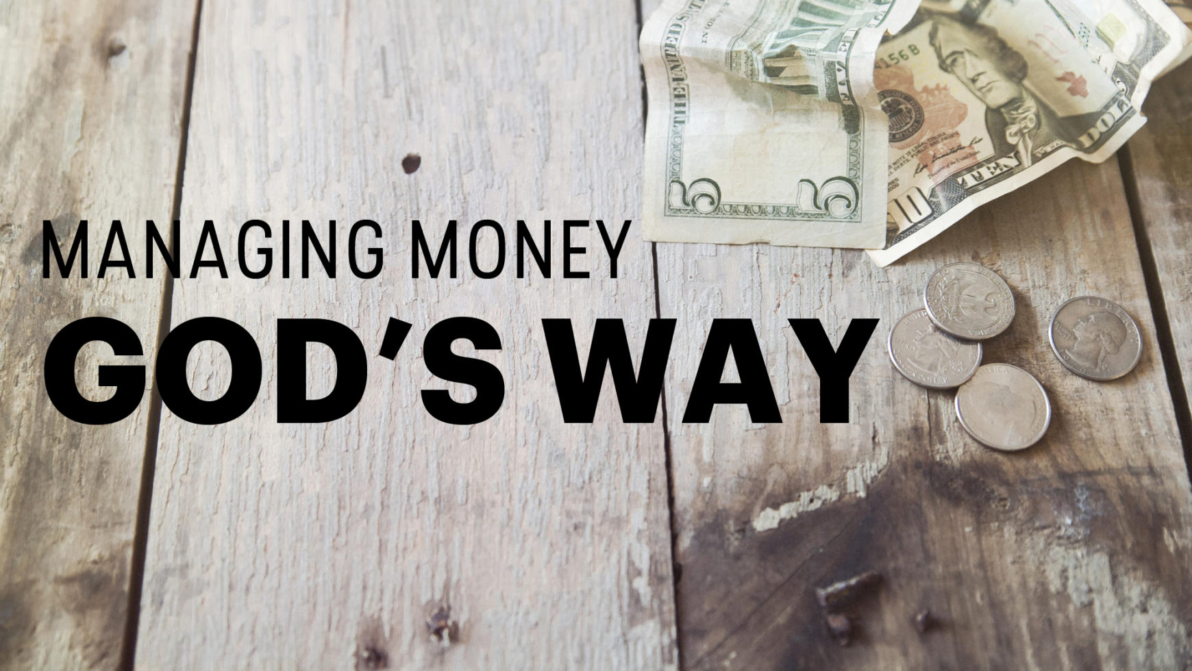 MANAGING MONEY GOD’S WAY