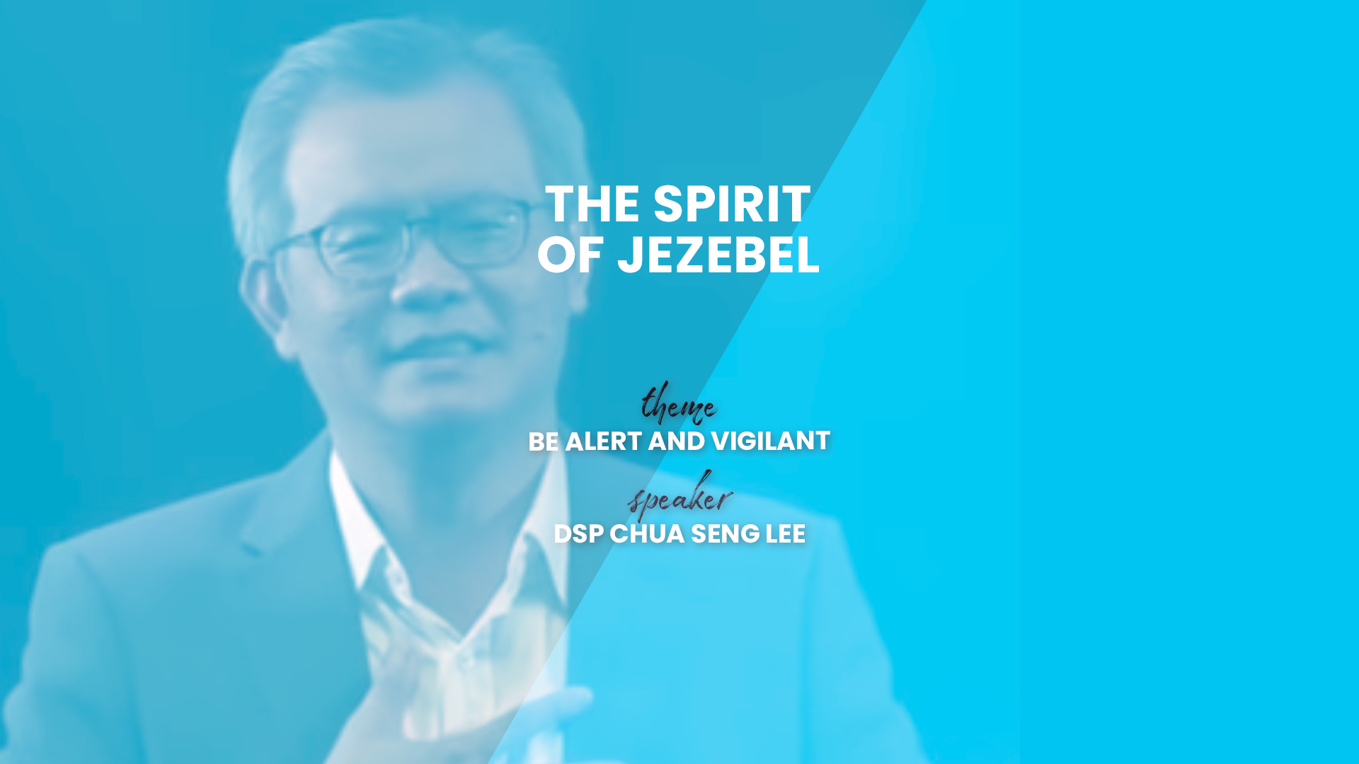 The Spirit of Jezebel – DSP Chua Seng Lee
