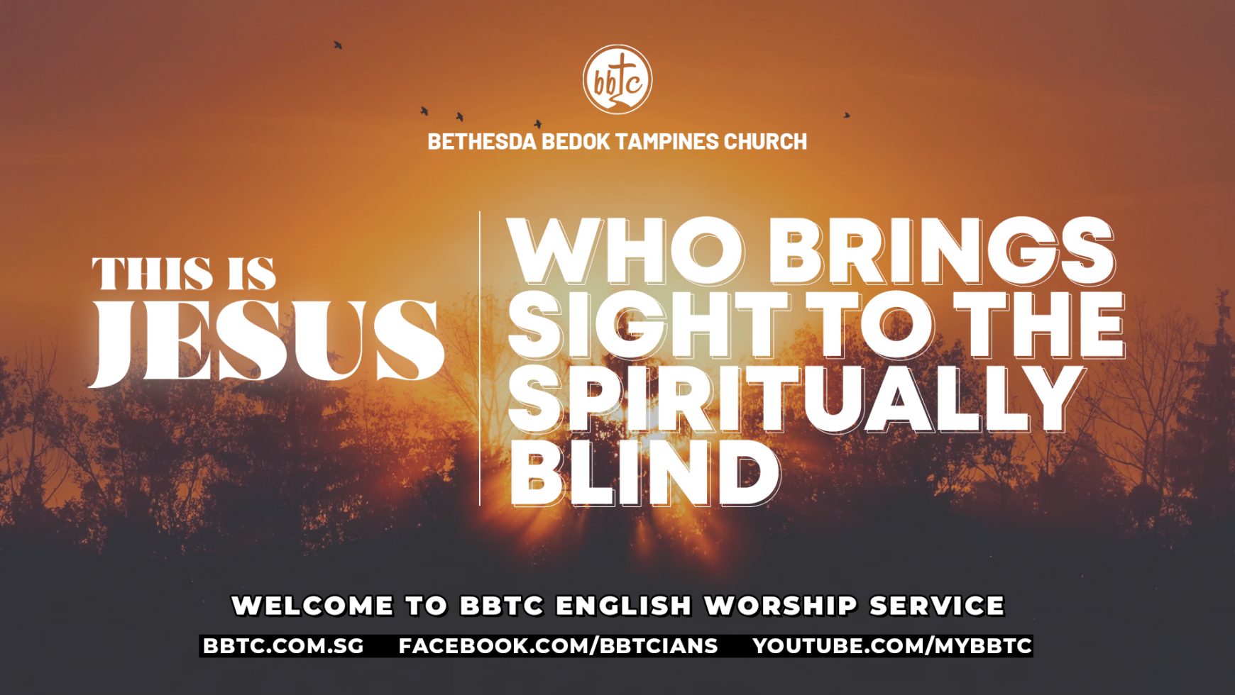 THIS IS JESUS WHO BRINGS SIGHT TO THE SPIRITUALLY BLIND