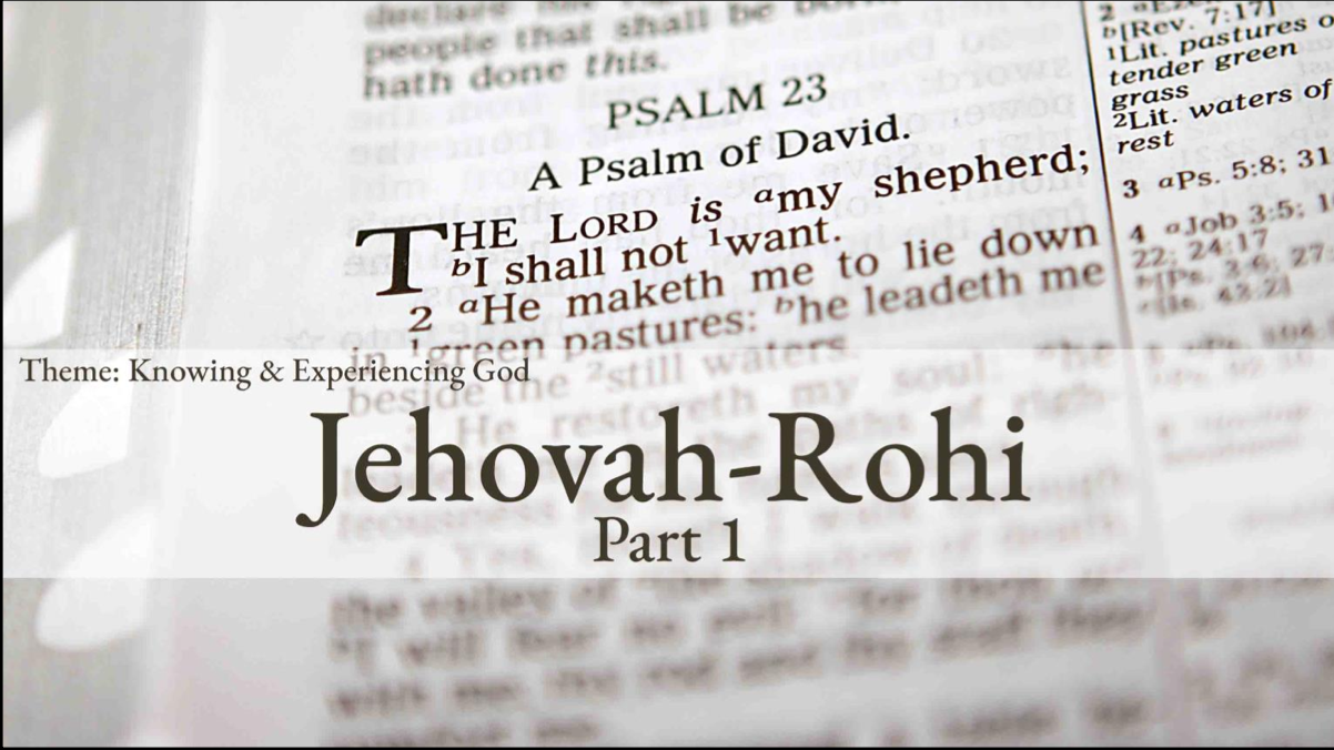 Jehovah-Rohi (Part 1)