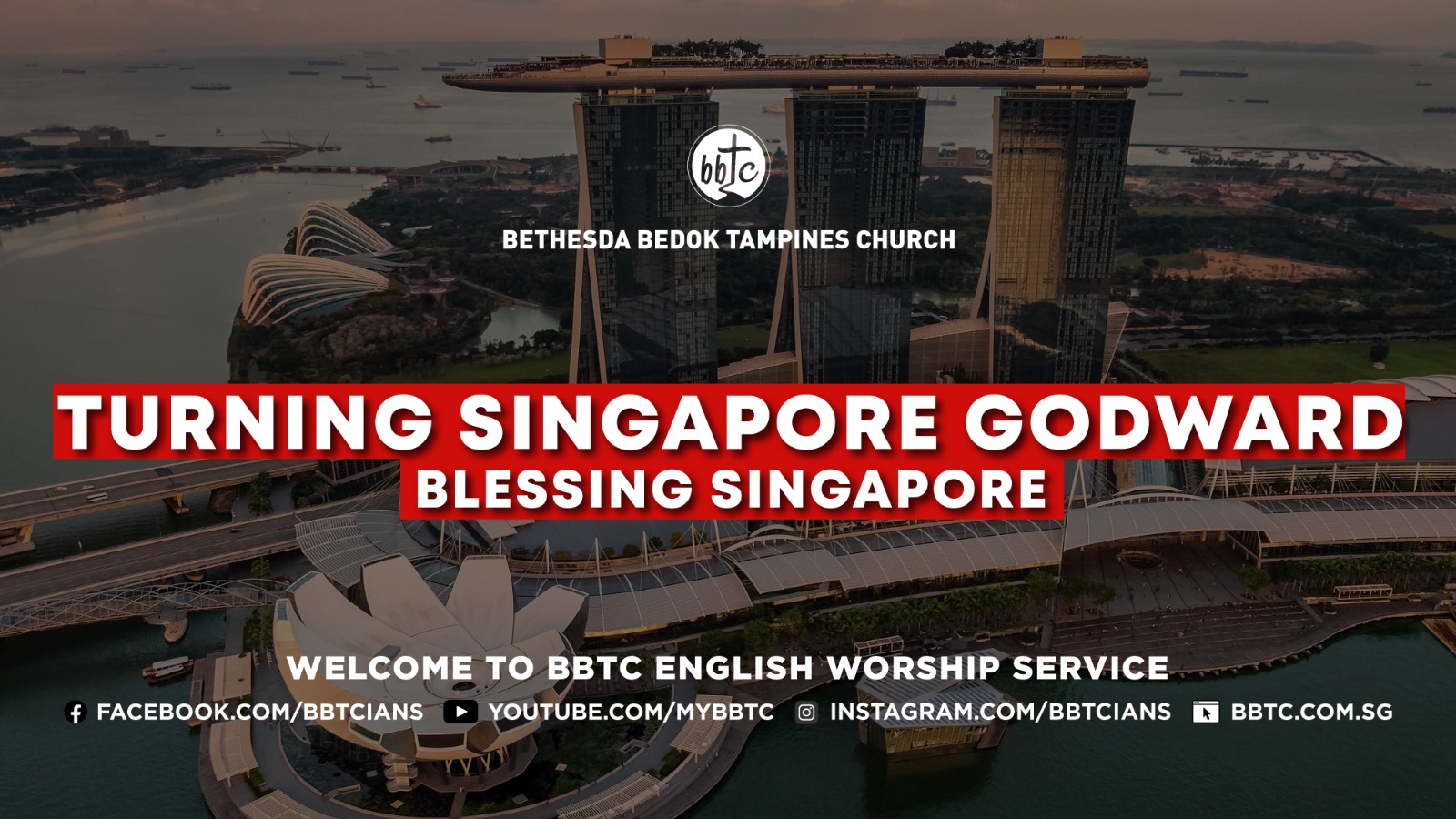 Turning Singapore Godward – Blessing Singapore