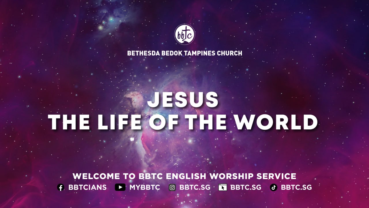 Jesus – The Life of the World